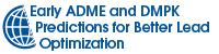 Early ADME and DMPK Predictions for Better Lead Optimization